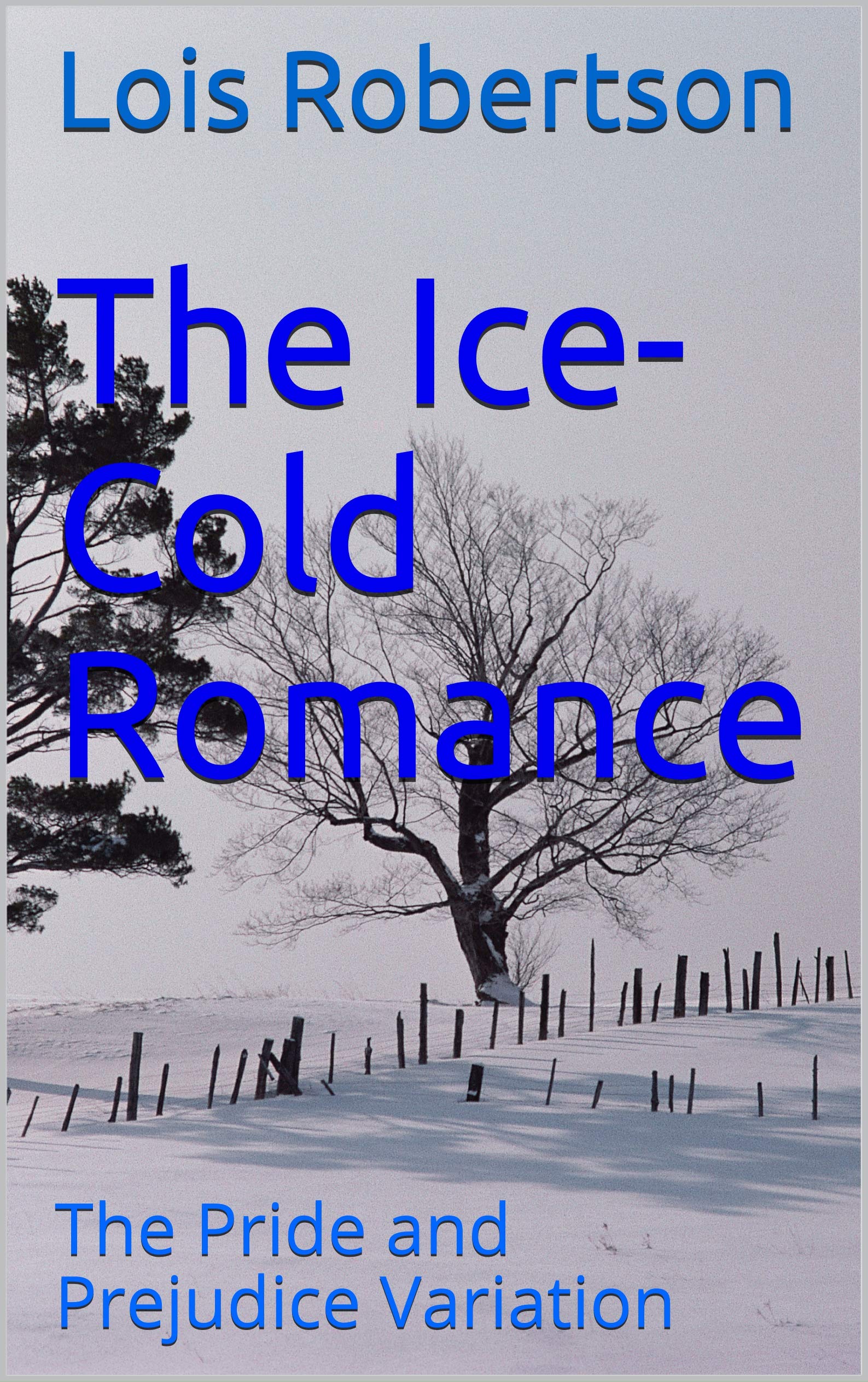 The Ice-Cold Romance: The Pride and Prejudice Variation (Kindle Edition)