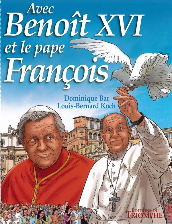 Avec Benoît XVI et le Pape François
