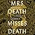 Mrs Death Misses Death by Salena Godden