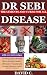 DR SEBI TREATMENTS AND CURES FOR ALL DISEASES by David C.