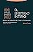 El enemigo íntimo: Pérdida y recuperación del yo bajo el colonialismo