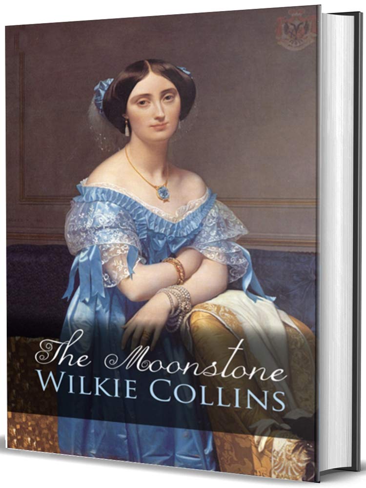 The Moonstone: Annotated Edition
