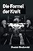 Die Formel der Kraft