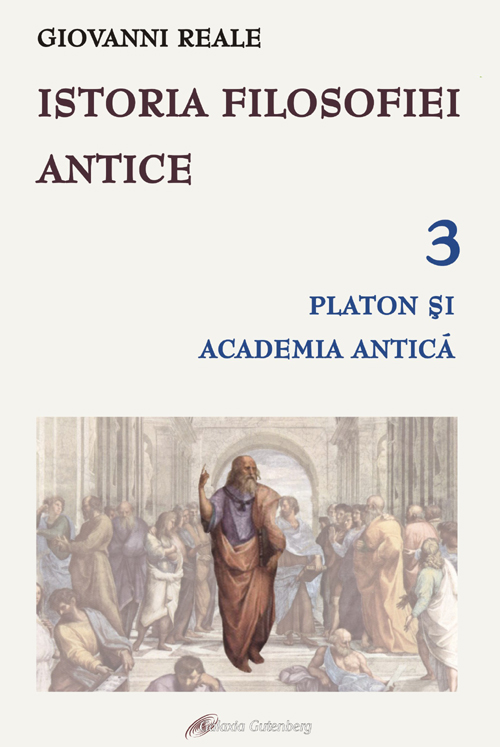 Istoria filosofiei antice - vol. 3: Platon şi Academia antică