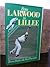 From Larwood to Lillee by Trevor Bailey