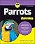 Parrots For Dummies by Nikki Moustaki