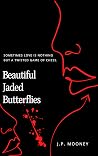 Beautiful Jaded Butterflies