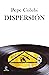 Dispersión (ESPASA NARRATIVA) (Spanish Edition)
