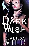 Dark Wish by Clarissa Wild