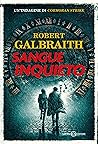 Sangue inquieto by Robert Galbraith Sangue inquieto by Robert Galbraith