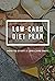 Low-carb Diet Plan: How To ...