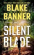 The Silent Blade (Harry Bauer Thriller #6)