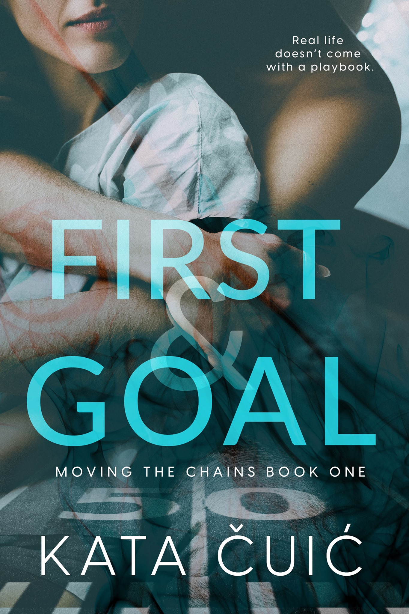 First and Goal (Moving the Chains, #1)