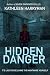 Hidden Danger by Kathleen Harryman