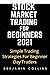 STOCK MARKET TRADING FOR BEGINNERS 2021 by Benjamin Collins
