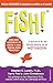 Fish!: La eficacia de un equipo radica en su capacidad de motivación (Spanish Edition)