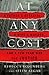 At Any Cost: A Father's Betrayal, a Wife's Murder, and a Ten-Year War for Justice