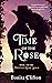 Time of the Rose by Bonita Clifton