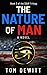 The Nature of Man by Tom DeWitt