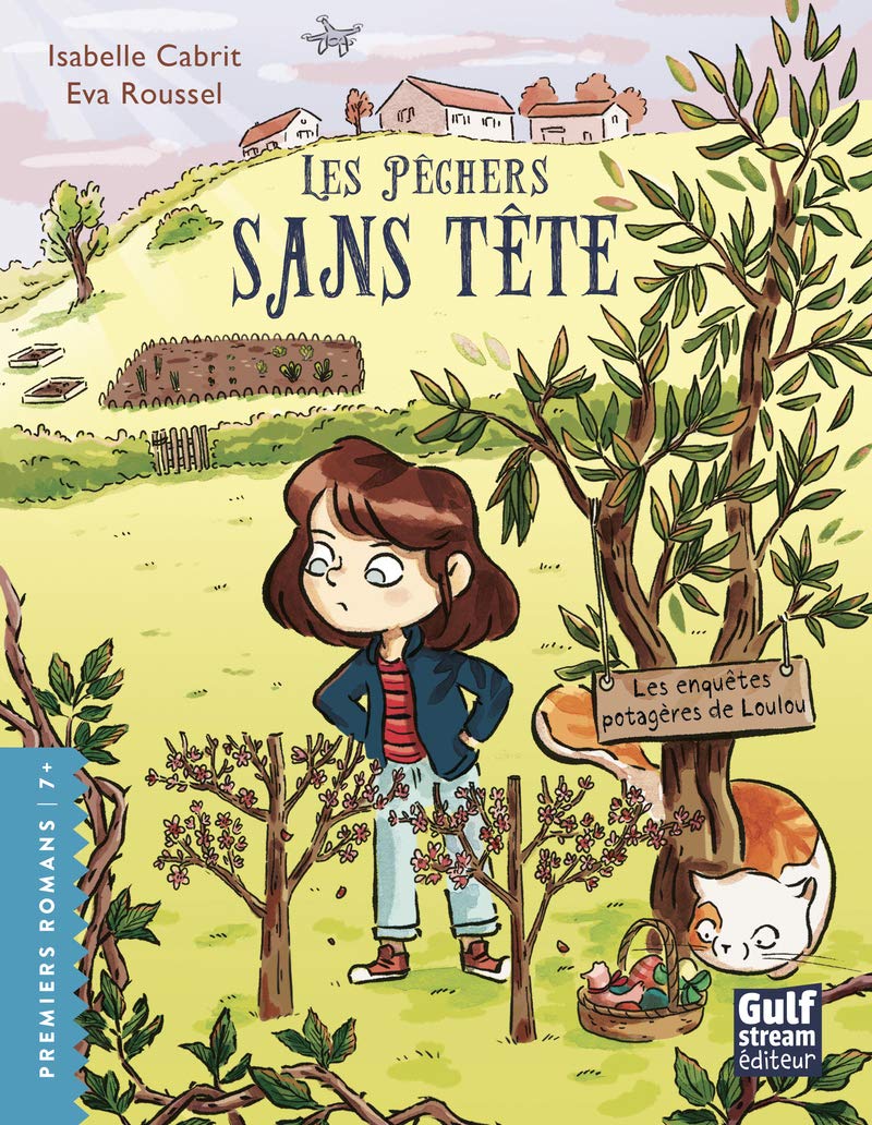 Les Pêchers sans tête (Les Enquêtes potagères de Loulou, #3)