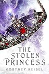 The Stolen Princess by Kortney Keisel The Stolen Princess by Kortney Keisel