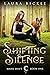 Shifting Silence (Mane Shif...