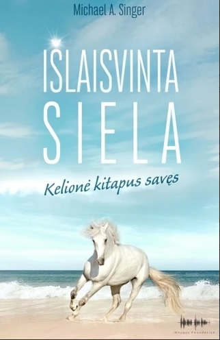 Išlaisvinta siela: kelionė kitapus savęs