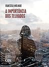 A importância dos telhados by Vanessa Molnar