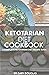 KETOTARIAN DIET COOKBOOK by Gary Douglas