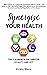 Synergize Your Health: The ...