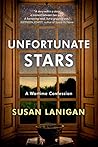 Unfortunate Stars: A Wartime Confession Unfortunate Stars: A Wartime Confession