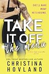 Take It Off the Menu