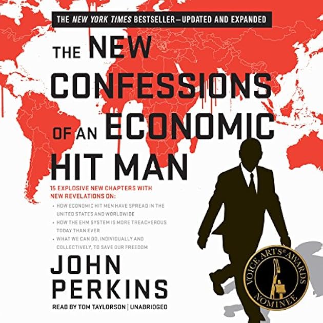 The New Confessions of an Economic Hit Man