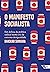 O manifesto socialista: Em defesa da política radical numa era de extrema desigualdade (Portuguese Edition)