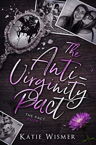 The Anti-Virginity Pact (The Pact, #1)