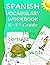 Spanish Vocabulary Workbook...