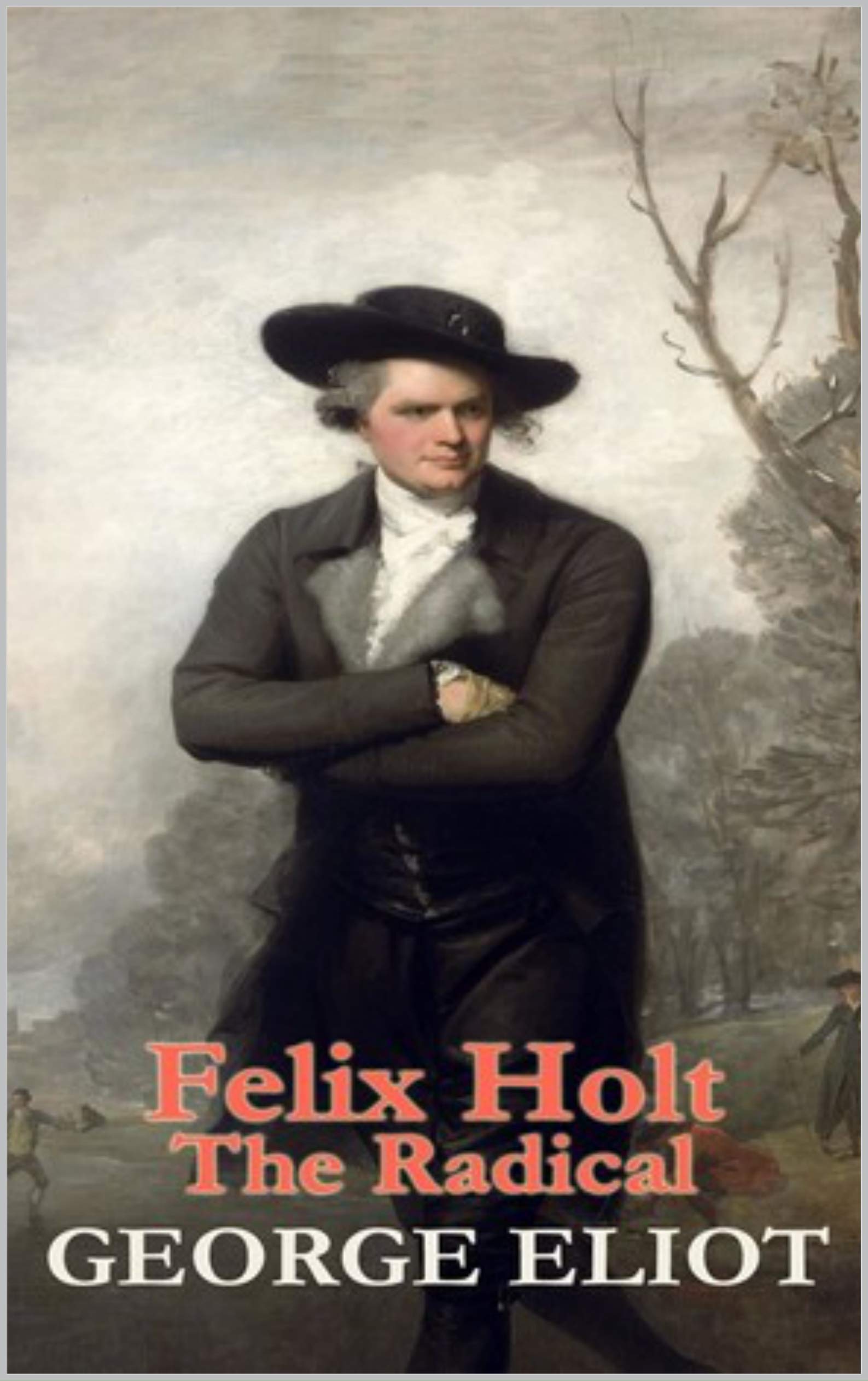 Felix Holt, the Radical