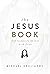The Jesus Book by Michael Koulianos
