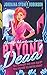 Beyond Dead: An Afterlife Adventures Novel (A Paranormal Ghost Cozy Mystery Series)