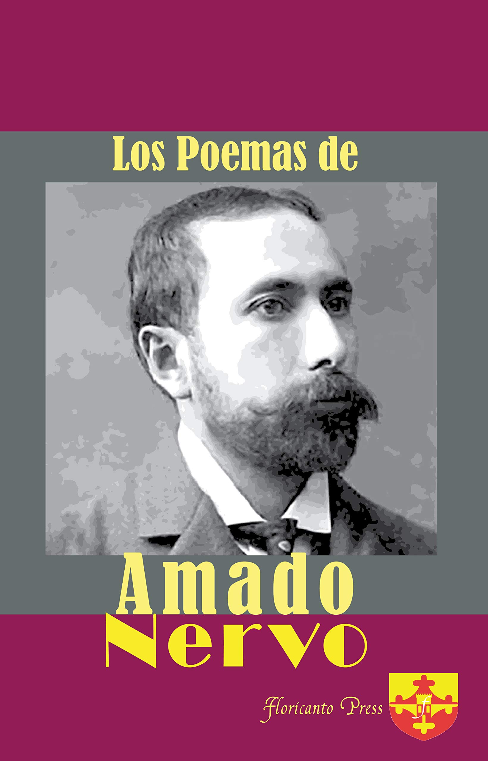 Los poemas de Amado Nervo (Kindle Edition)