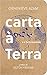 Carta à Terra: e a Terra Responde