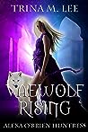 Vaewolf Rising