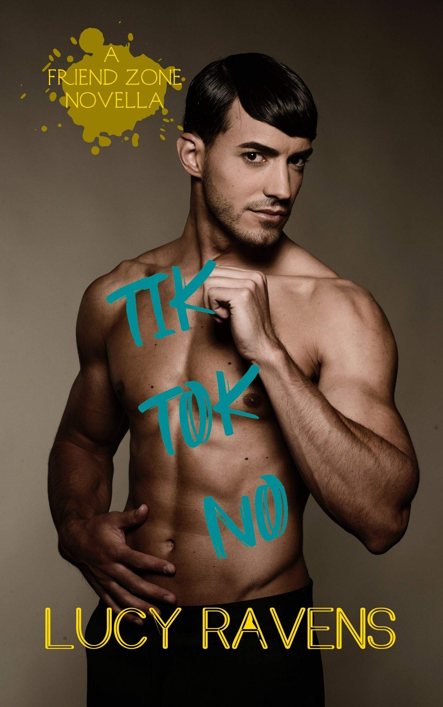 Tik Tok No (Friend Zone Book 1)