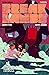 Breaklands #9 (Comixology Originals)