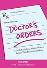 Doctor's Order's:...