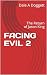 FACING EVIL 2: The Return o...