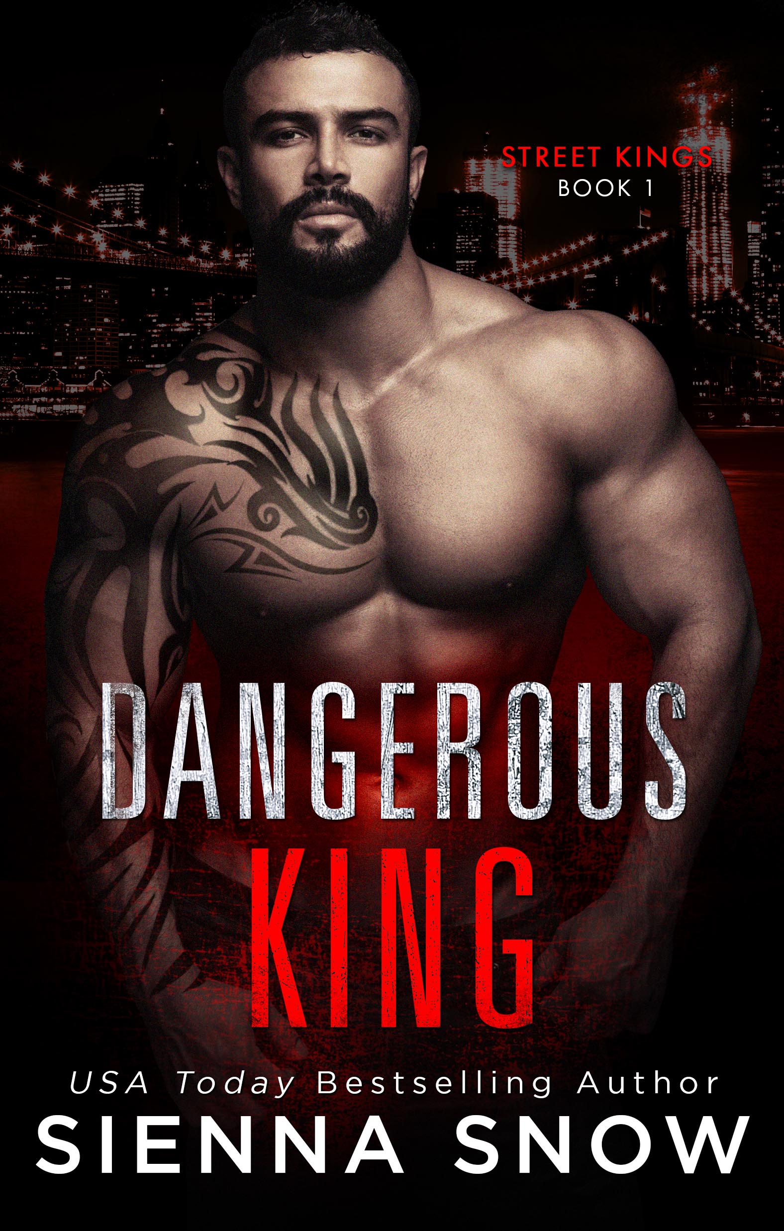 Dangerous King (Street Kings, #1)