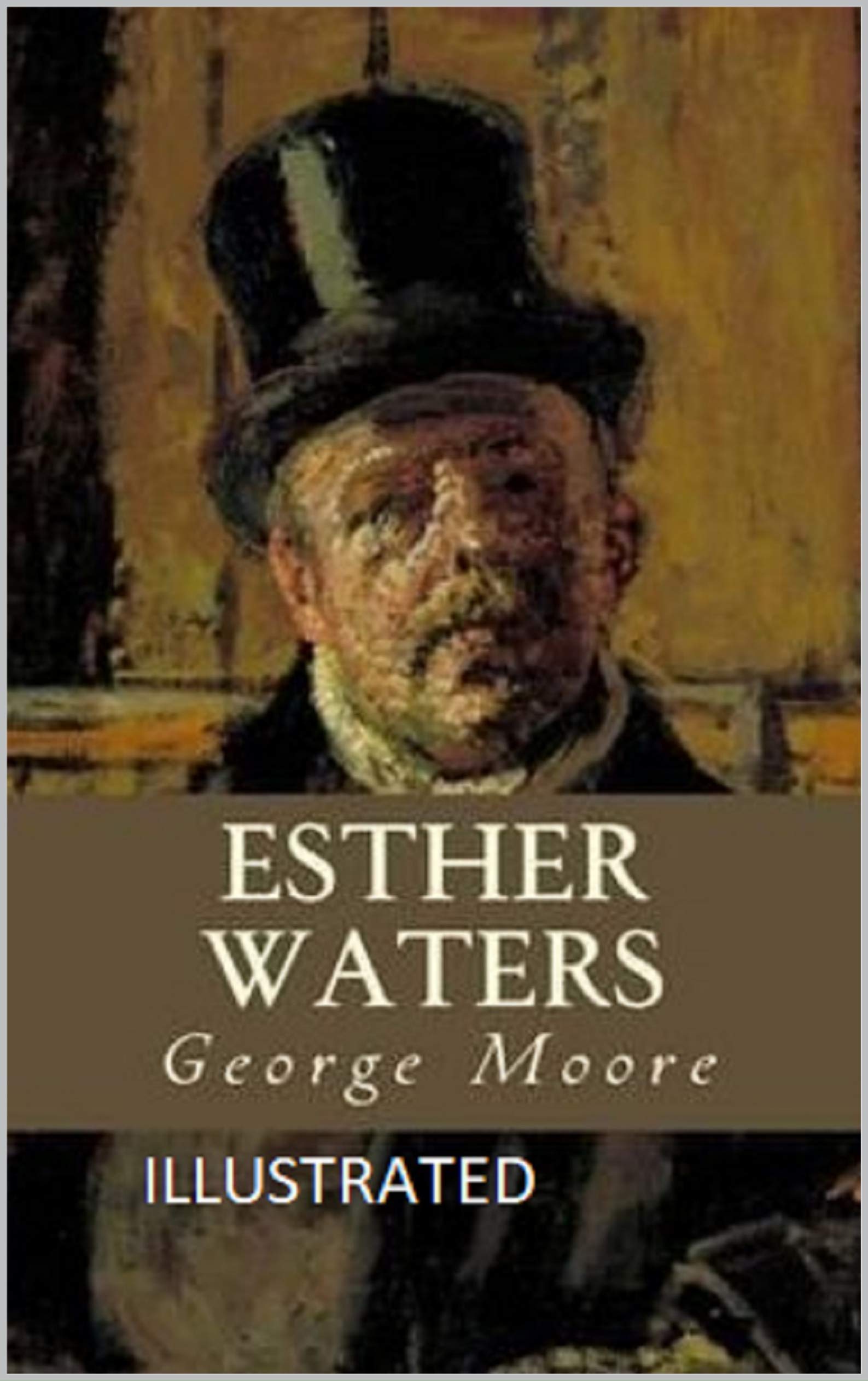Esther Waters Illustrated