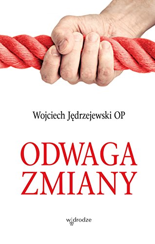 Odwaga zmiany (Paperback)