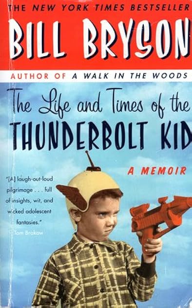 The Life and Times of the Thunderbolt Kid: A Memoir